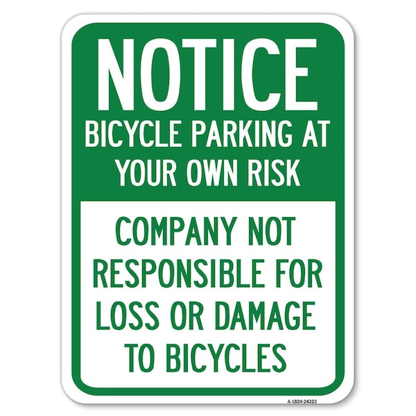 Bicycle Parking at Your Own Risk Company Not Responsible for Loss or Damage to Bicycle, A-1824-24323